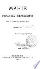 Marie proclamée bienheureuse par la voix des générations