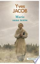 Marie sans terre. Nouvelle édition
