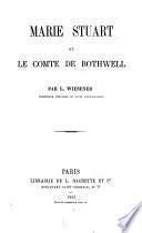Marie Stuart et le comte de Bothwell par L. Wiesener
