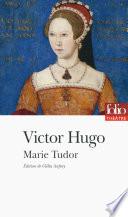 Marie Tudor (édition enrichie)