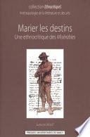 Marier les destins