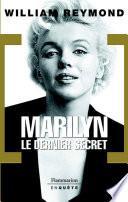 Marilyn. Le dernier secret