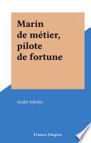 Marin de métier, pilote de fortune