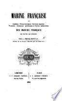 Marine Française, ou combats, traits héroïques, ... et vertus mémorables des Marins Français de toutes les époques