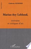 MARIUS-ARY LEBLOND, écrivains et critiques d'art