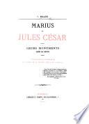 Marius et Jules César: leurs monuments dans la Gaule. Vercingétorix prisonnier. La Gaule et la Grande Bretagne captives