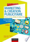 Marketing & création publicitaire - 4e éd.