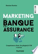 Marketing de la banque et de l'assurance - 3e éd.