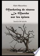 Marketing de réseau - La Marche sur les épines