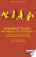 Marketing : remède ou poison ?
