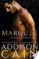 Marquée (Le chant de Wren, Tome 1)