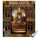 Marrakech, demeures et jardins secrets