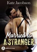 Married to a Stranger