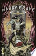 Marry Grave - Tome 1