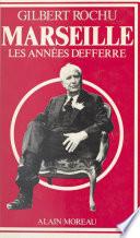 Marseille, les années Defferre