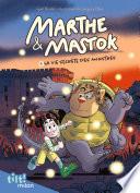 Marthe et Mastok, Tome 01