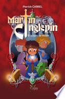Martin Cinglepin et le joyau de Vivane
