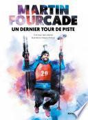 Martin Fourcade - Un dernier tour de piste