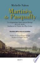 Martinès de Pasqually - Un énigmatique franc-maçon théurge du XVIIIe siècle, fondateur de l'Ordre de