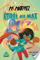 Marvel : Ms. Marvel : La bande dessinée : Étirée au max