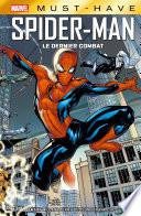Marvel Must-Have : Spider-Man - Le dernier combat