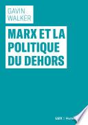 Marx et la politique du dehors