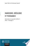 Marxisme, idéologie et puissance