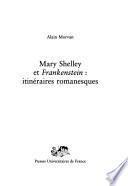Mary Shelley et Frankenstein
