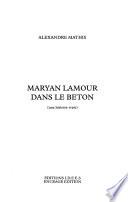 Maryan Lamour dans le béton