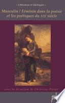 Masculin / Féminin dans la poésie et les poétiques du xixe siècle