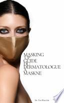 Masking Up: Guide du dermatologue à Maskne