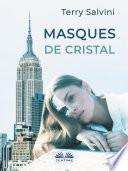 Masques De Cristal