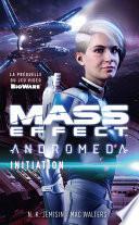 Mass Effect : Andromeda - Initiation