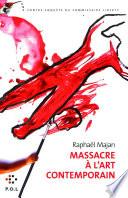 Massacre à l'art contemporain