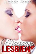 Massages Lesbiens: Quand Une Femme Bascule... (Histoire Érotique, Première Fois, LGBT, Entre Femmes)