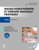 Masso-kinésithérapie et thérapie manuelle pratiques - Tome 2