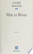Mat et Brian