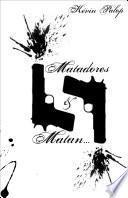 Matadores Matan