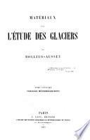 Matériaux pour l'étude des glaciers