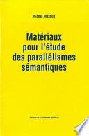 Matériaux pour l’étude des parallélismes sémantiques