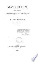 Matériaux pour servir à l'historique du français