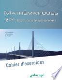 Mathématiques - 2de BAC professionnel Cahier d'exercices