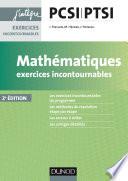 Mathématiques Exercices incontournables PCSI-PTSI - 2e éd.