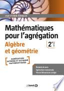 Mathématiques pour l'agrégation - Algèbre et géométrie