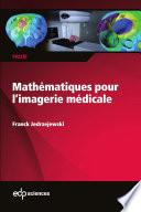 Mathématiques pour l’imagerie médicale