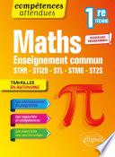 Mathématiques - Première technologique enseignement commun STHR, STI2D, STL, STMG et ST2S