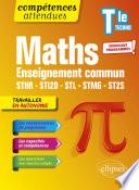 Mathématiques - Terminale technologique enseignement commun STHR, STI2D, STL, STMG et ST2S
