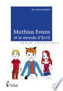 Mathias Evans et le monde d'Ervil