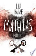Mathias - L'Intégrale