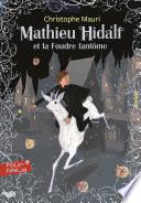 Mathieu Hidalf (Tome 2) - Mathieu Hidalf et la foudre fantôme